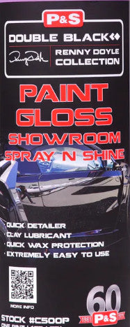 Detail label on P&S Paint Gloss Showroom Spray N Shine, highlighting its use for paint surface enhancement and dust removal.